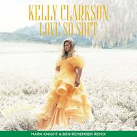 Love So Soft (Mark Knight & Ben Remember Remix) Mark Knight & Ben Remember Remix