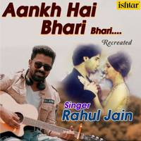 Aankh Hai Bhari Bhari Recreated Version