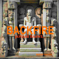 BACKFIRE Jawaab Baawe