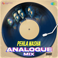 Pehla Nasha Analogue Mix