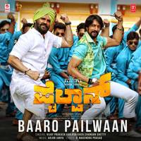 Baaro Pailwaan (From "Pailwaan")