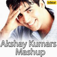 Akshay Kumars Mashup Paisa Too Cheez / Falak Dekhun / Ada / Na Na Karte / Rishte Naate / Mera Yaar / Yaar Badal / Chura Ke / Waada Raha / Dil Ne