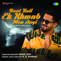 Raat Kali Ek Khwab Men Aayi - Unplugged