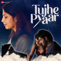 Tujhe Pyaar