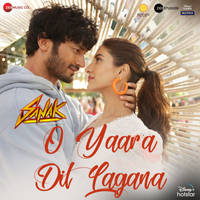 O Yaara Dil Lagana (From "Sanak")