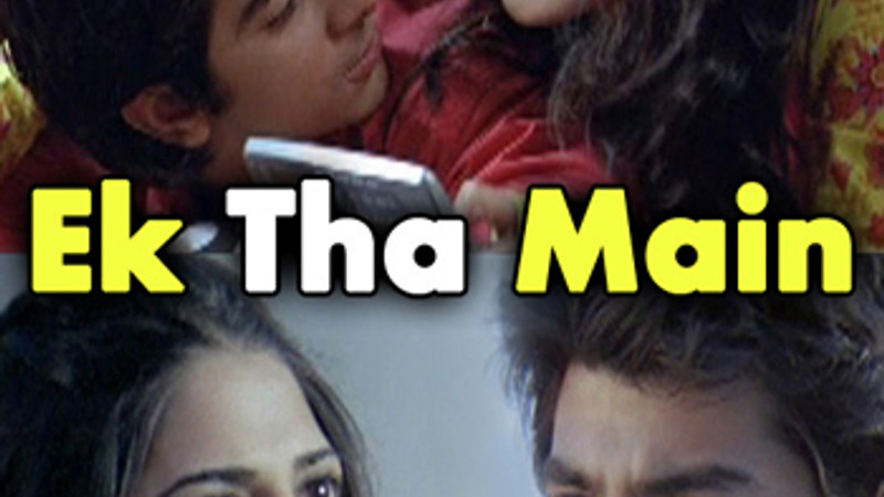 Ek Tha Main