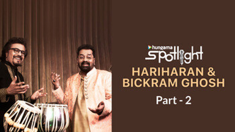 Hungama Spotlight With Hariharan & Bickram Ghosh - Part 2
