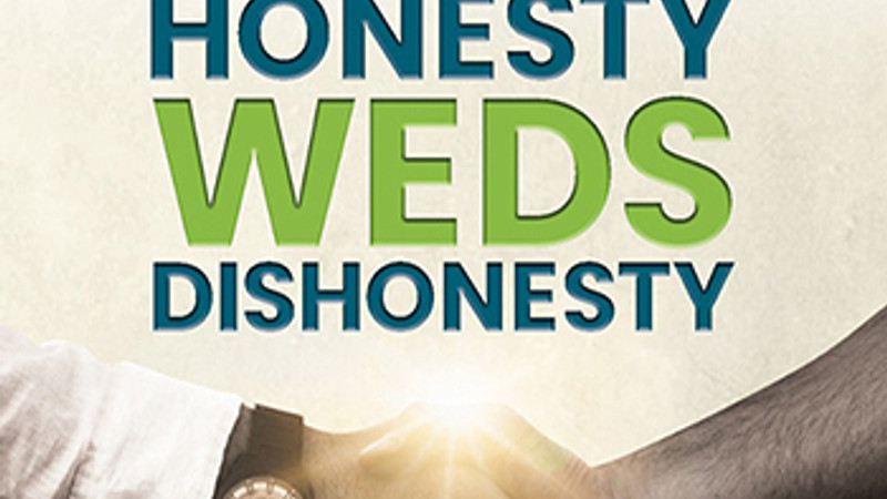 Honesty Weds Dishonesty