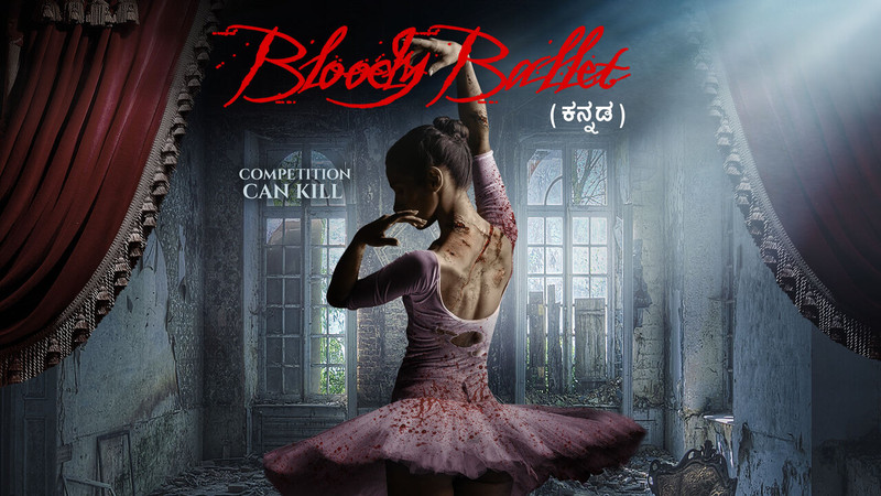 Bloody Ballet (Kannada)