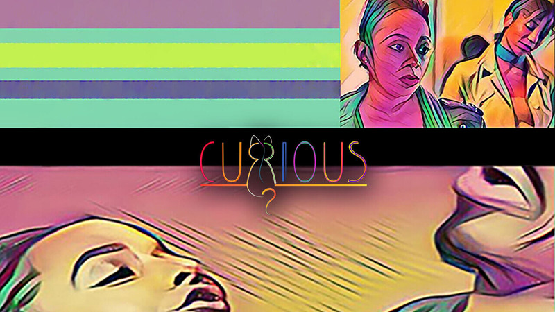 Curious? - (Feature)