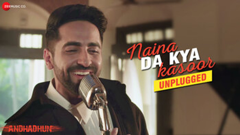 Naina Da Kya Kasoor - Unplugged