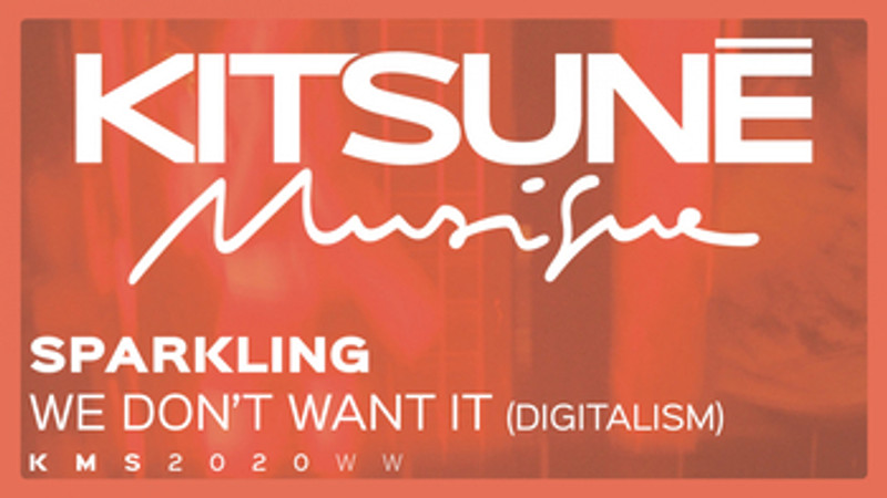 We Don't Want It (Digitalism Remix)⎜Kitsuné Musique