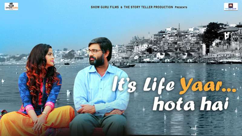 Its Life Yaar…Hota hai