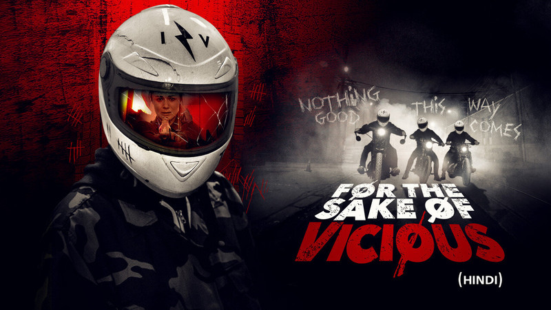 For The Sake of Vicious (Hindi)