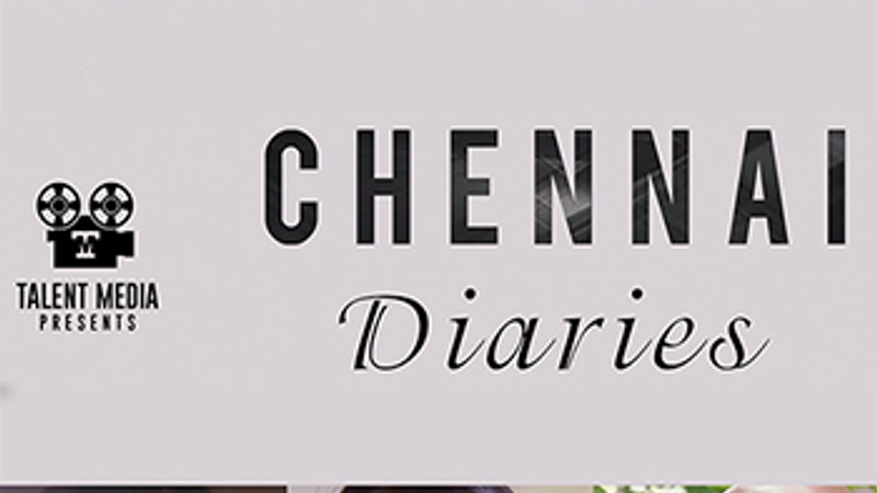 Chennai Diaries