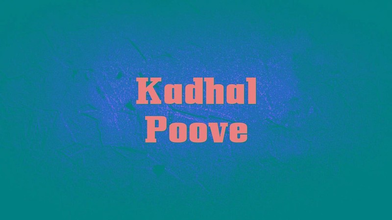 Kadhal Poove
