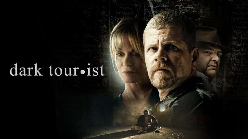22nd May - Dark Tourist (Aka The Grief Tourist)