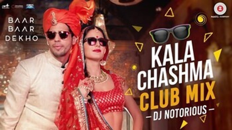 Kala Chashma Club Mix by DJ Notorious - Baar Baar Dekho