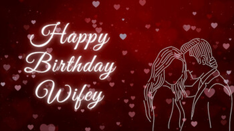 Happy Birthday Wifey
