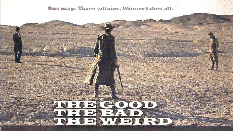 THE GOOD THE BAD THE WEIRD