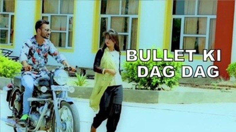 Bullet Ki Dag Dag