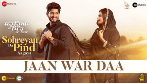 Jaan War Daa - Sohreyan Da Pind Aa Gaya (Video)