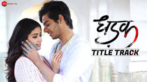 Dhadak Title Track