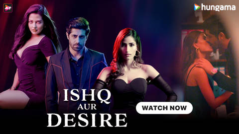 Ishq Aur Desire