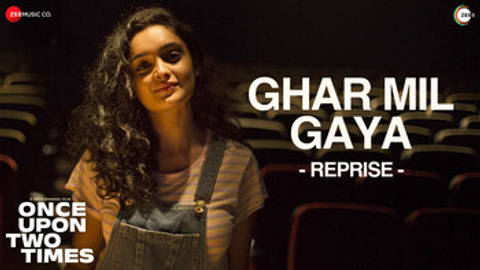 Ghar Mil Gaya Reprise - Once Upon Two Times (Video)