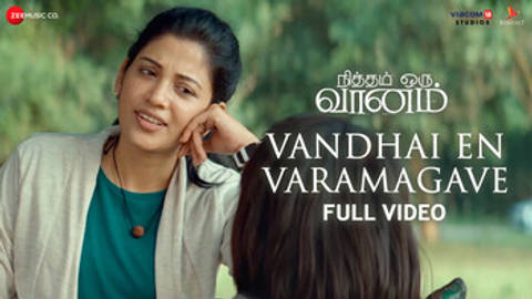 Vandhai En Varamagave - Nitham Oru Vaanam (Full Video)