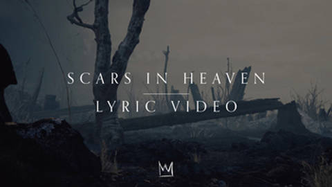 Scars in Heaven Official Lyric Video