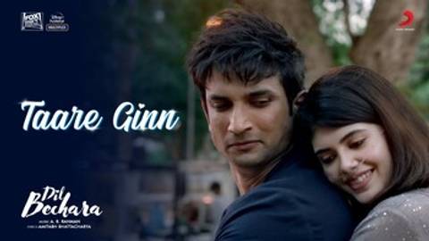 Taare Ginn From "Dil Bechara"