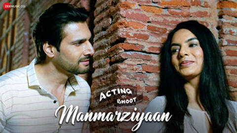 Manmarziyaan - Acting Ka Bhoot (Full Video)