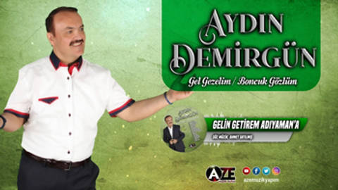 Gelin Getirem Adıyamana