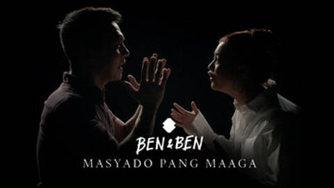 Ben&Ben - Masyado Pang Maaga | Official Music Video