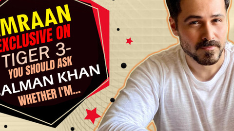 Emraan On Tiger 3