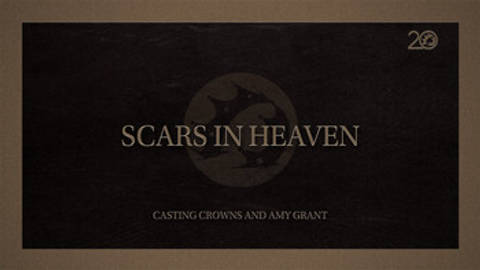 Scars In Heaven Lyric Video