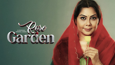Rose Garden (Hindi) Show Full Download Watch Rose Garden (Hindi