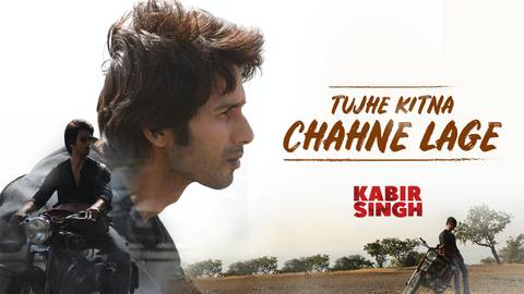 Tujhe Kitna Chahne Lage