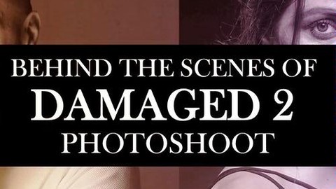 Behind The Scenes - Damaged 2 Photoshoot