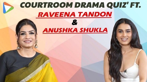Raveena Tandon & Anushka Shukla play 'How well do you know Courtroom Dramas'? | Patna Shuklla