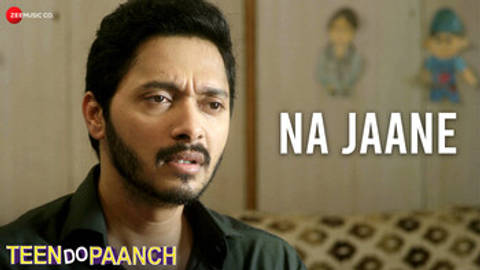 Na Jaane - Teen Do Paanch (Video)