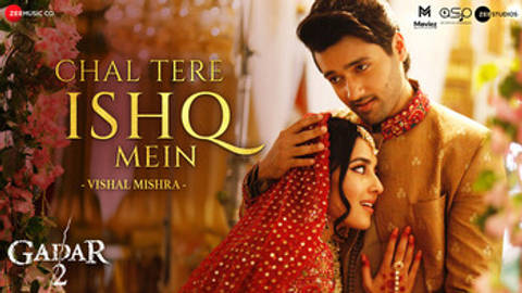 Chal Tere Ishq Mein - Gadar 2 - Vishal Mishra (Full Audio)