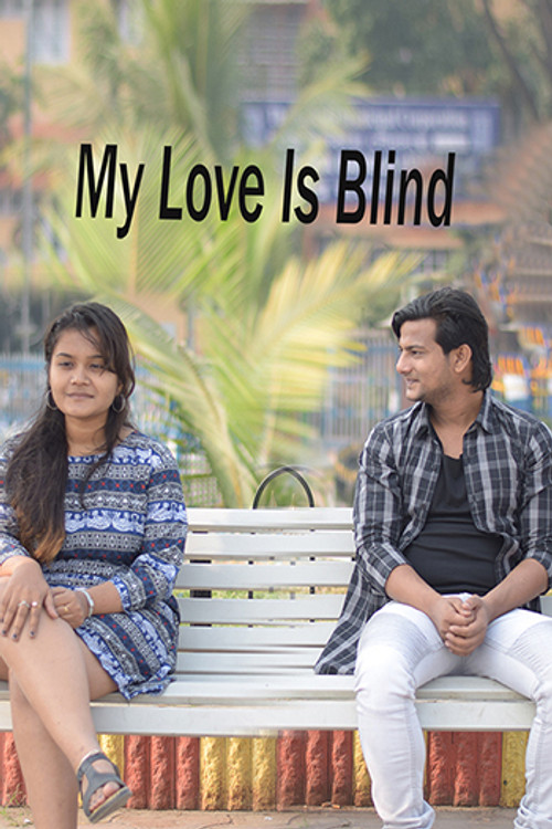 My Love is blind