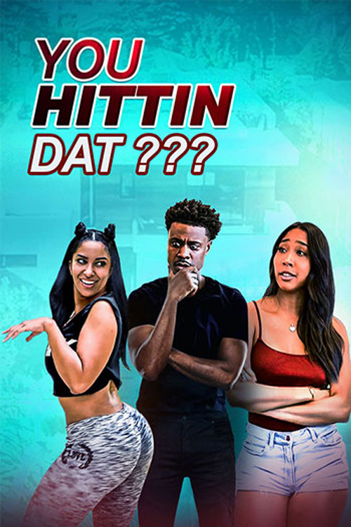 You Hittin Dat?