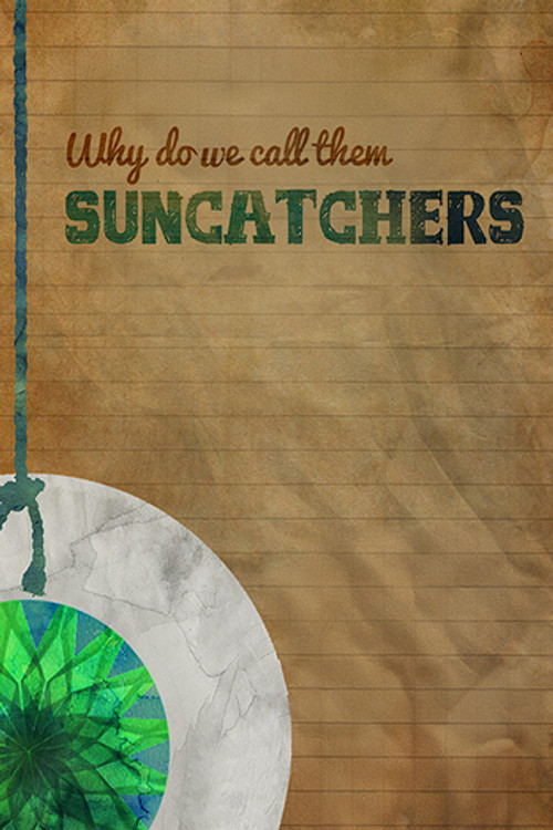 Why Do We Call Them Suncatchers