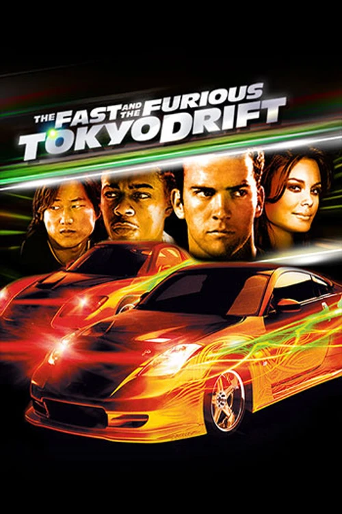 THE FAST AND THE FURIOUS: TOKYO DRIFT