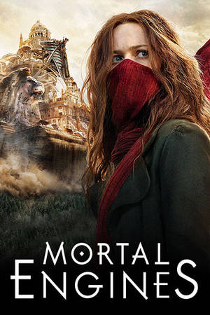 MORTAL ENGINES