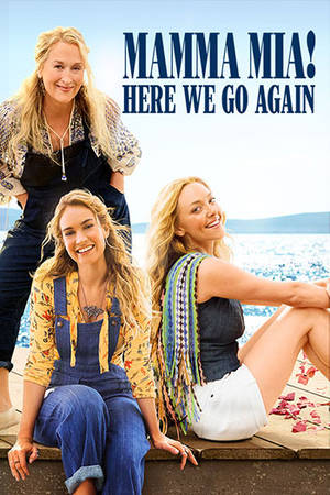 MAMMA MIA: HERE WE GO AGAIN!