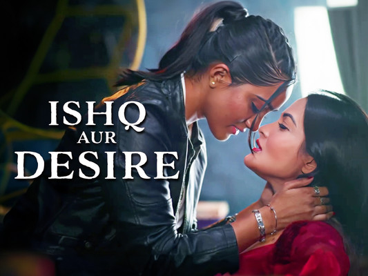 Ishq Aur Desire